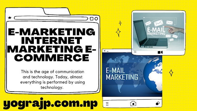 E-marketing (internet marketing/ E-commerce)
