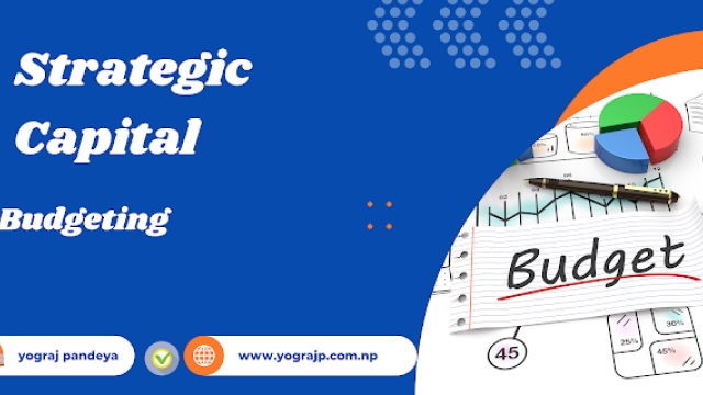Strategic Capital Budgeting
