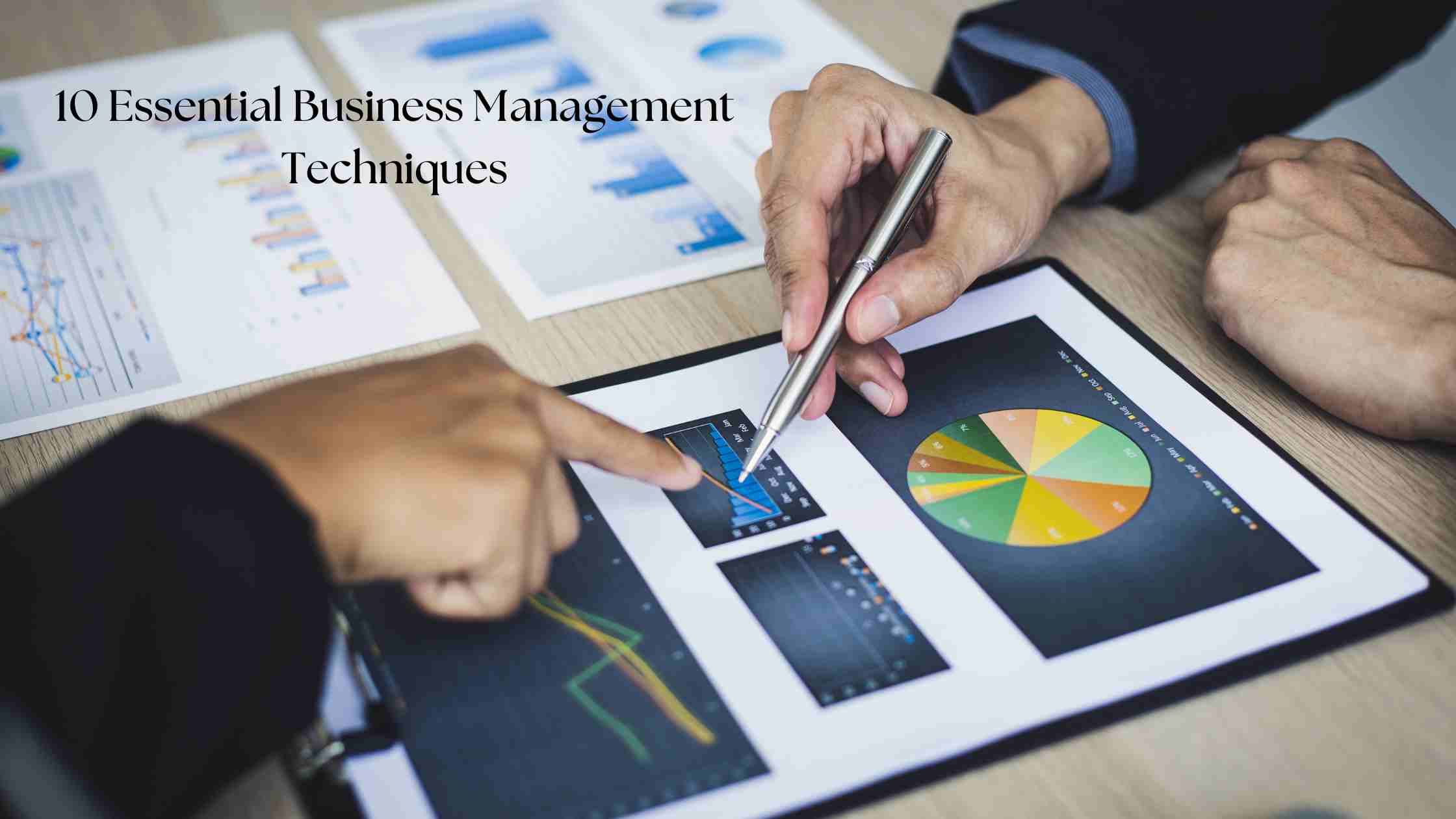 10 Essential Business Management Techniques